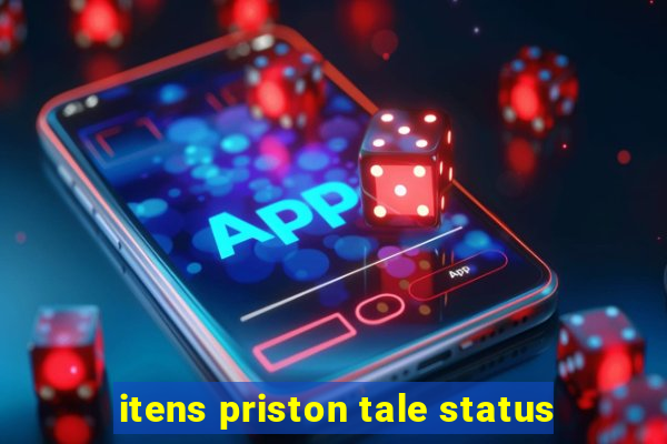 itens priston tale status